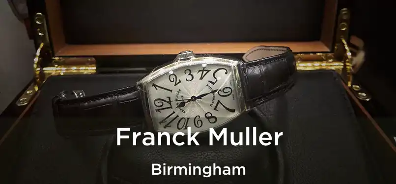 Franck Muller Birmingham