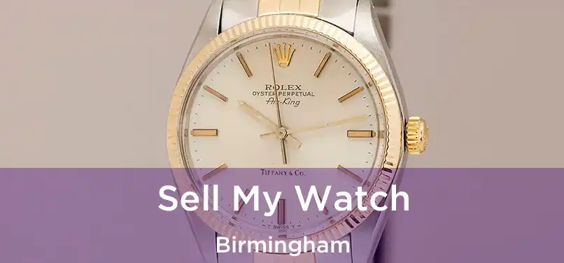  Sell My Watch Birmingham