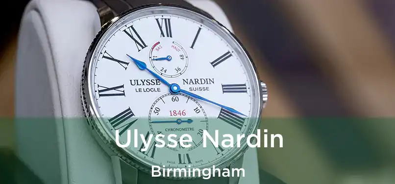 Ulysse Nardin Birmingham